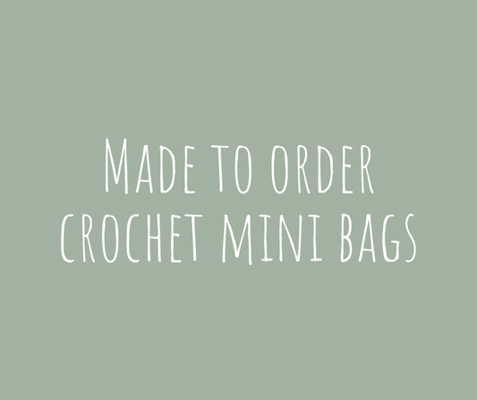 Made to Order Crochet Mini Bag